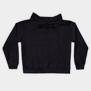 Sorry for being late Kids Hoodie